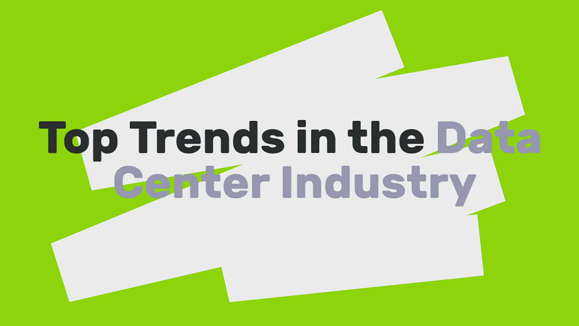 'Video thumbnail for Top Trends in the Data Center Industry'