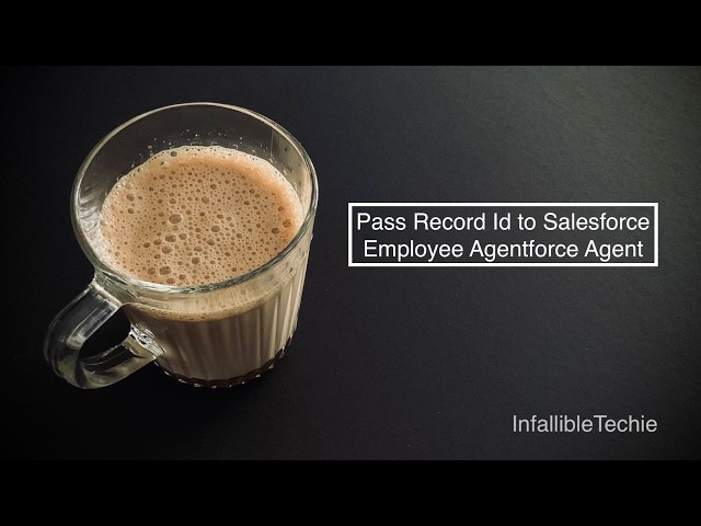 Video thumbnail for Pass Record Id to Salesforce Employee Agentforce Agent