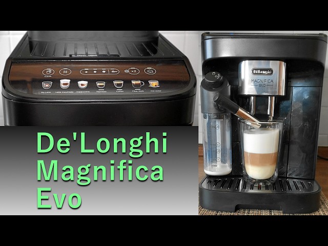 Video thumbnail for Test De'Longhi Magnifica Evo