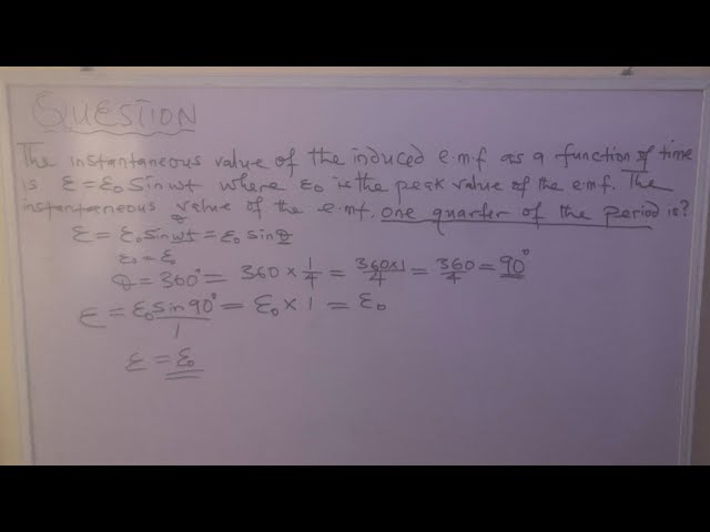 'Video thumbnail for The instantaneous value of the induced e. m.f as a function of time is E = Eosinwt where E, is the'