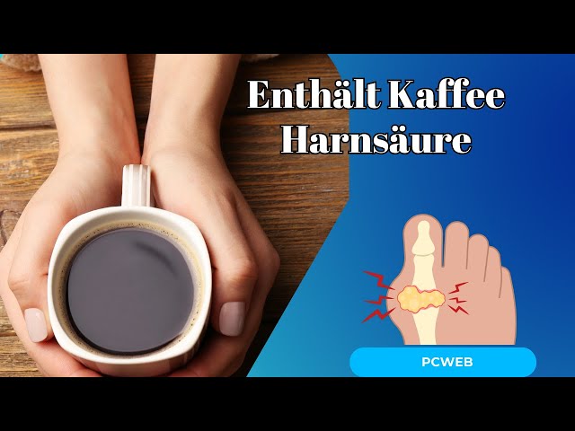 'Video thumbnail for Enthält Kaffee Harnsäure oder Erhöht Er Deren Spiegel im Körper'