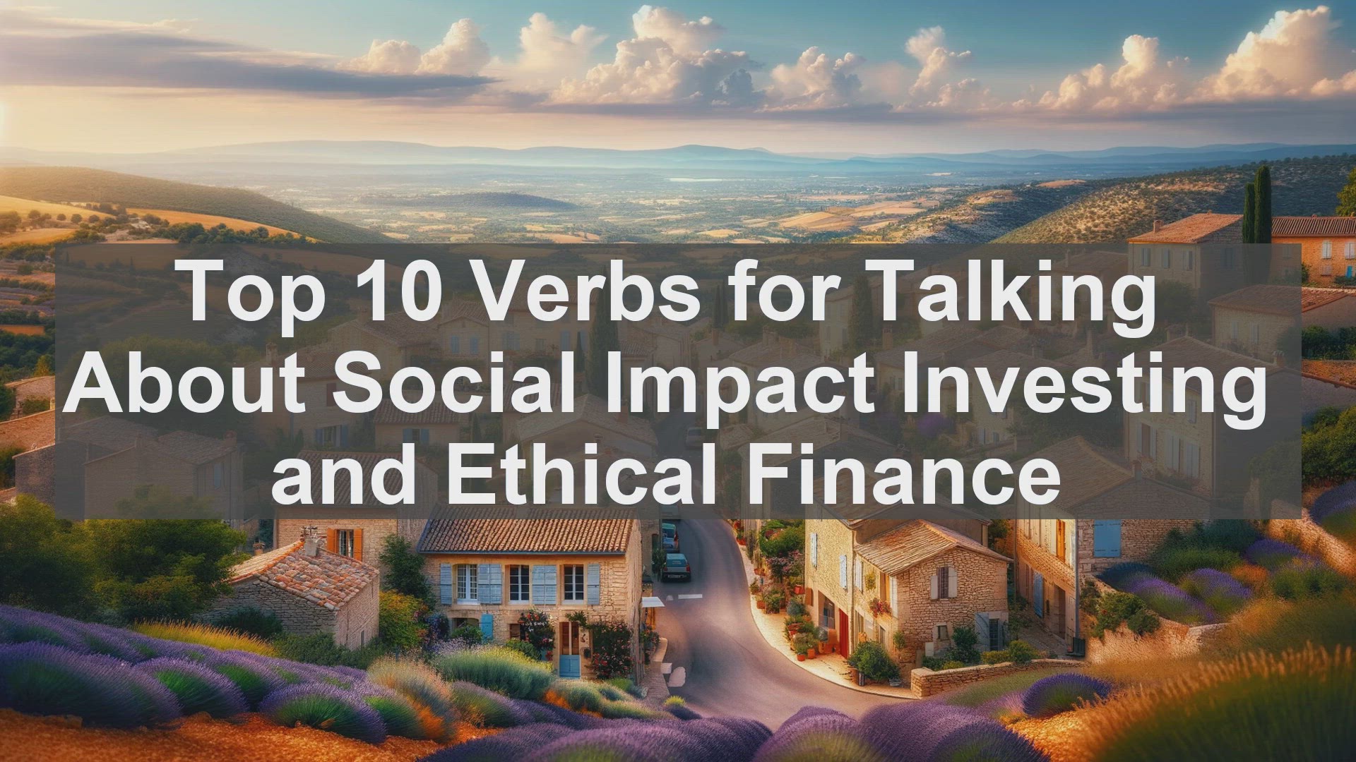 'Video thumbnail for Top 10 Verbs for Talking About Social Impact Investing and Ethical Finance'