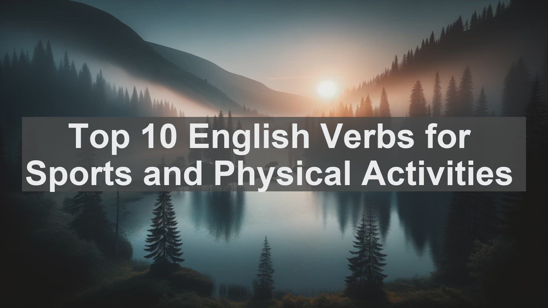 'Video thumbnail for Top 10 English Verbs for Sports and Physical Activities'
