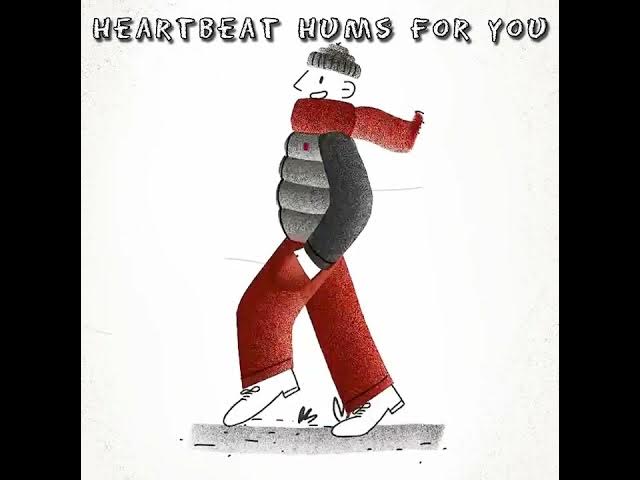 Video thumbnail for Heartbeat hums for you... 🤍
