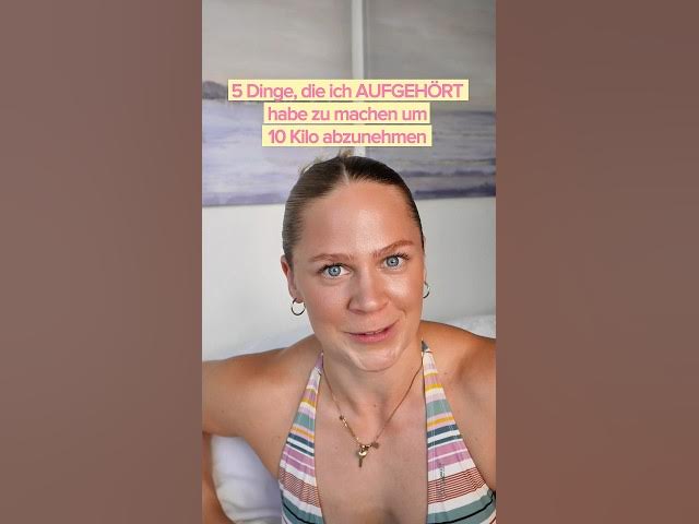 Video thumbnail for 5 Dinge, die ich AUFGEHÖRT habe um 10 Kilo abzunehmen #abnehmen #tipps #abnehmtipps