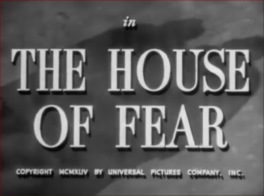 Video thumbnail for The House of Fear (1945)