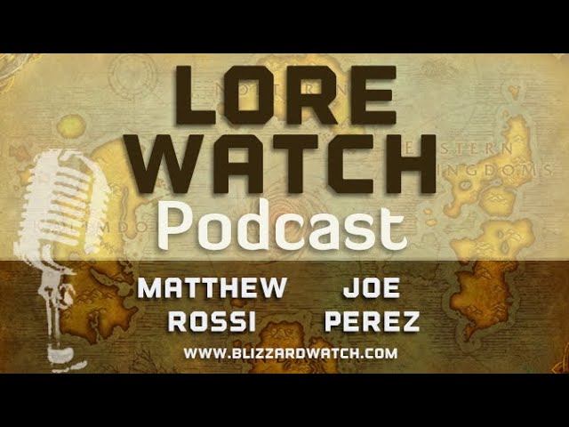 Video thumbnail for Lore Watch Podcast 169: Story speculation for WoW Shadowlands patch 9.1