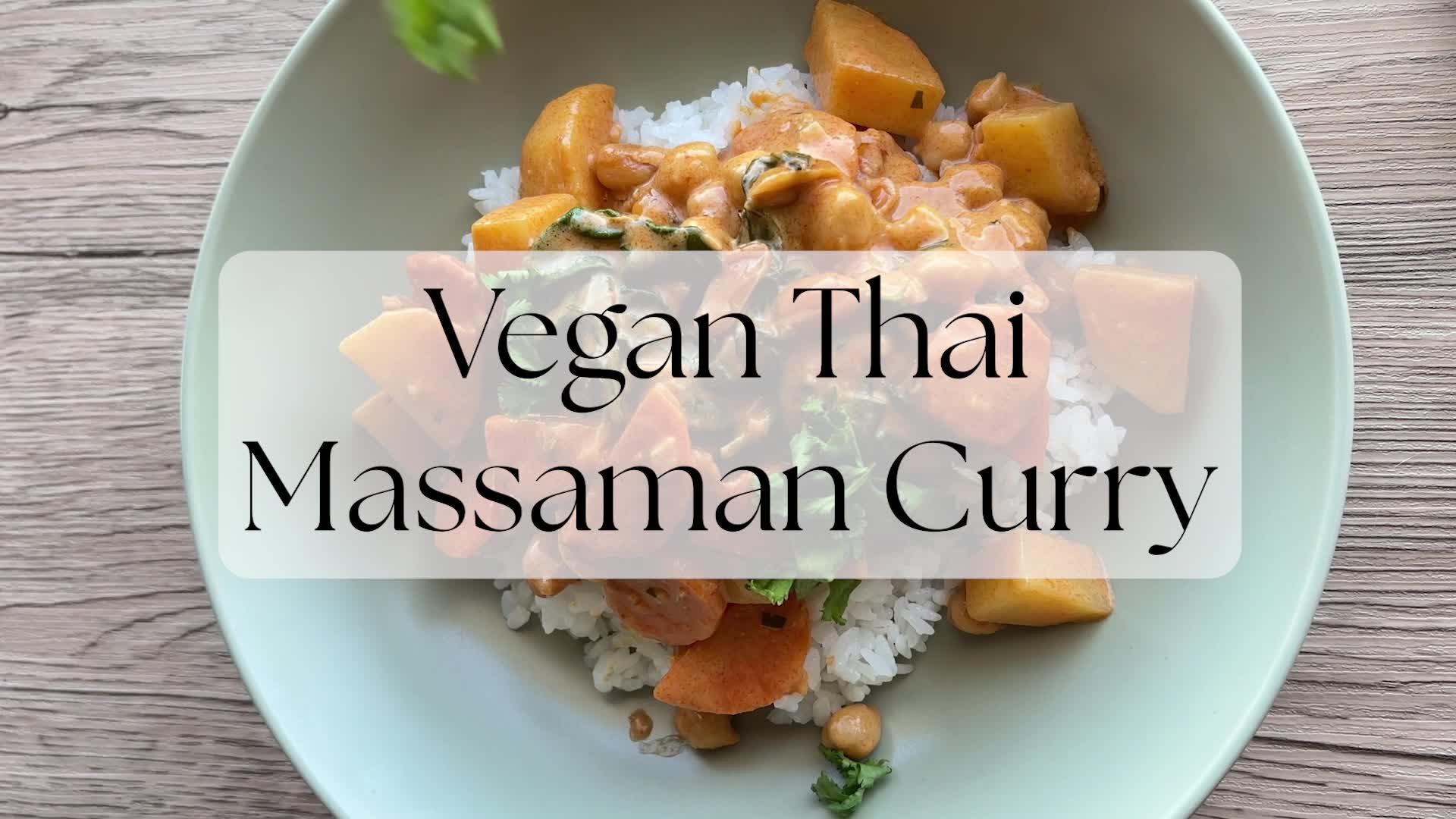 'Video thumbnail for Vegan Thai Massaman Curry'