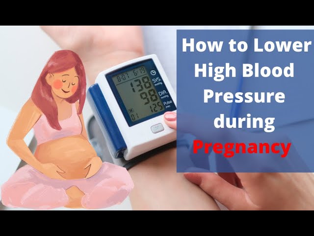 Video thumbnail for How to Lower High Blood Pressure during Pregnancy