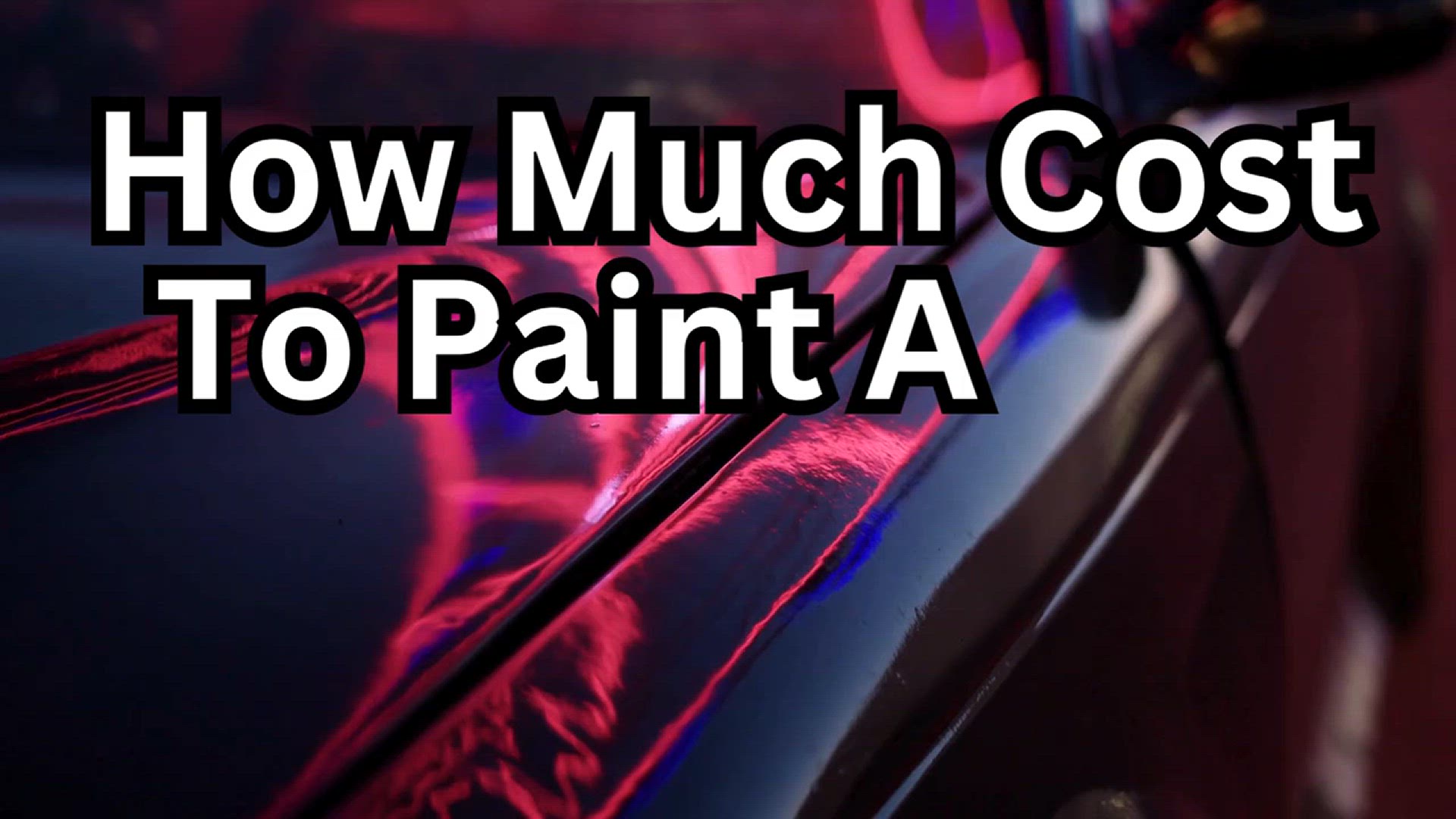 'Video thumbnail for How Much Does It Cost To Paint A Car'