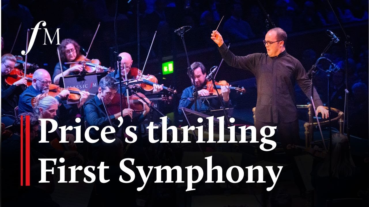 Video thumbnail for Florence Price - Symphony No.1 Finale | Classic FM
