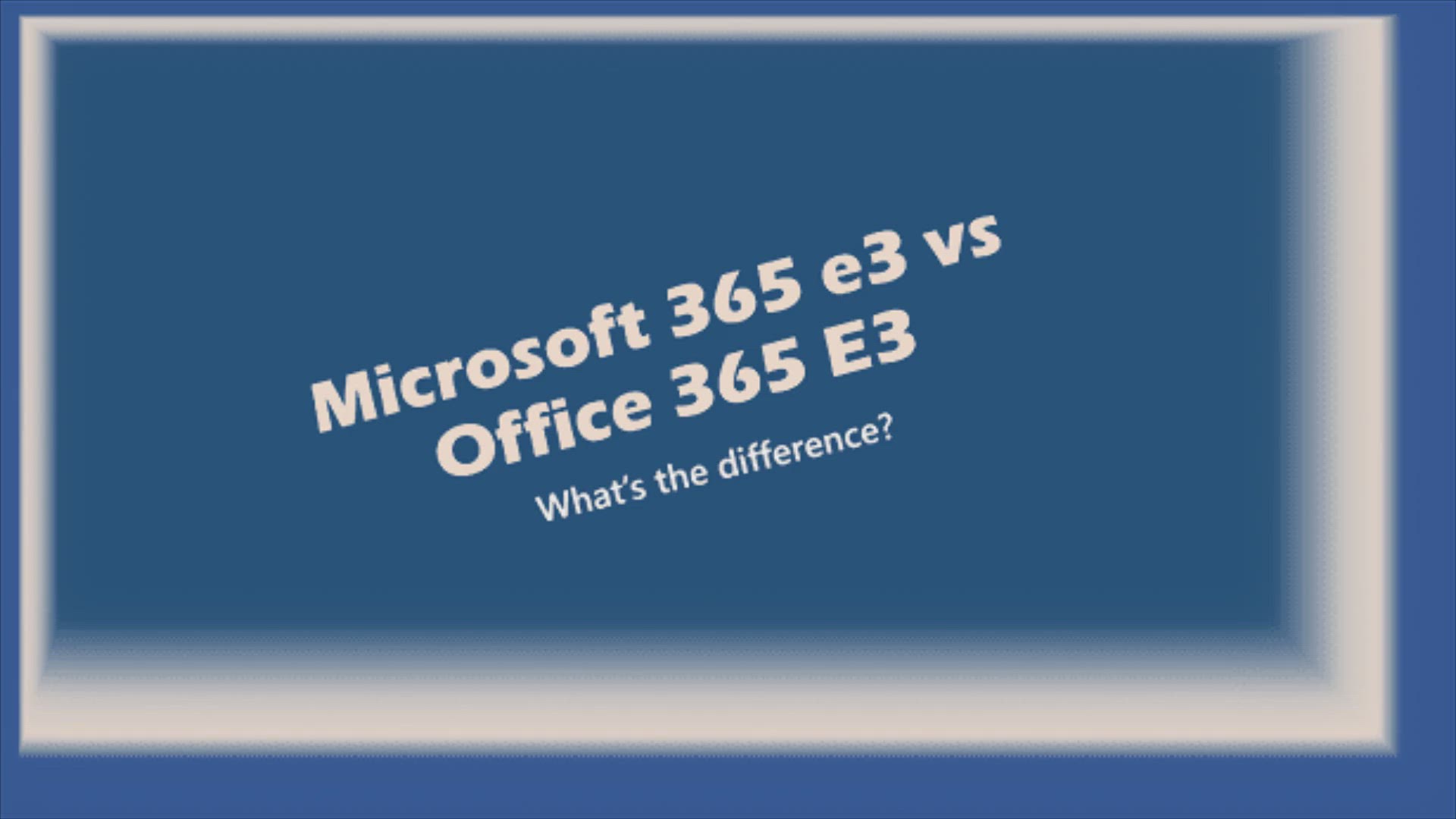 Video thumbnail for Microsoft 365 E3 vs Office 365 E3: Which is Right for Your Organization?