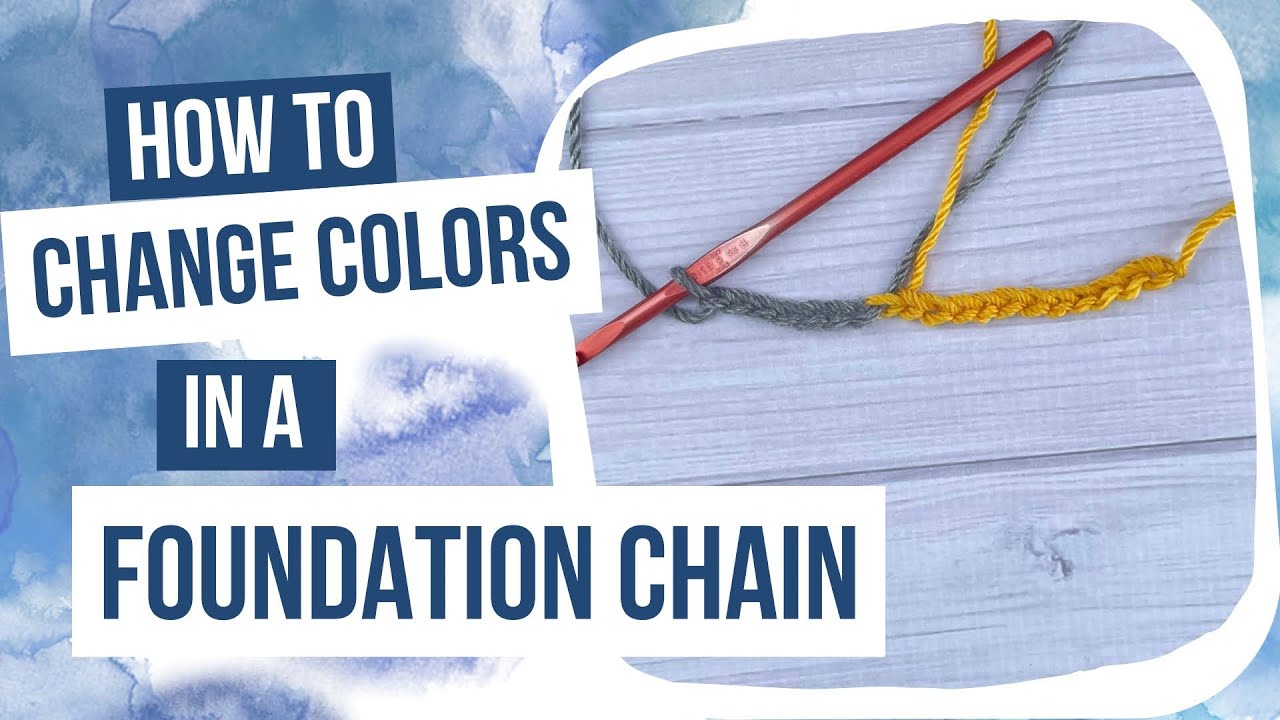 Video thumbnail for How to Change Colors in a Crochet Foundation Chain (Right-Handed)