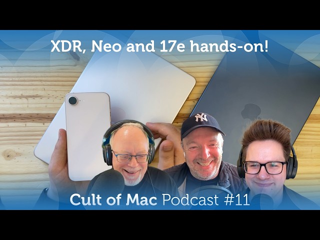 Video thumbnail for Hands-on with the Studio Display XDR, MacBook Neo and iPhone 17e (Cult of Mac Podcast #11)
