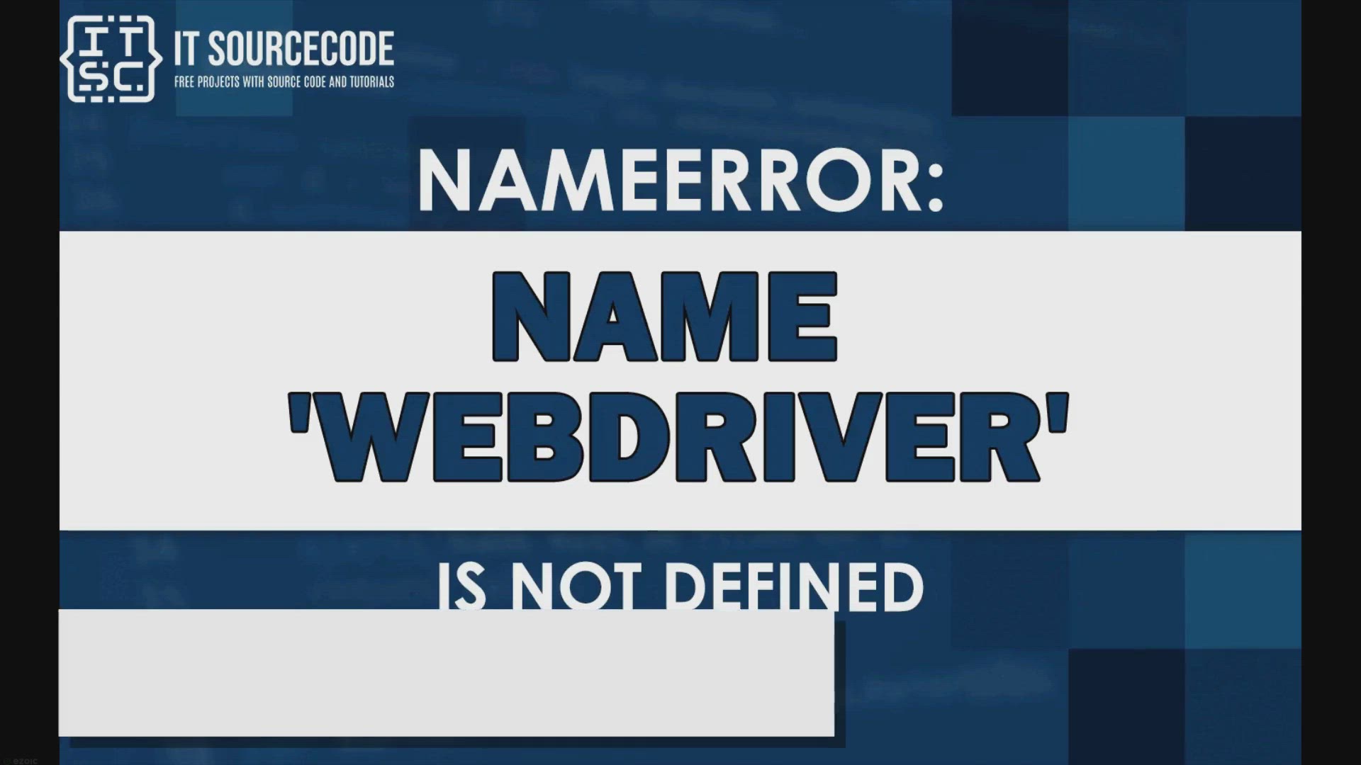 'Video thumbnail for Nameerror: name ‘webdriver’ is not defined'
