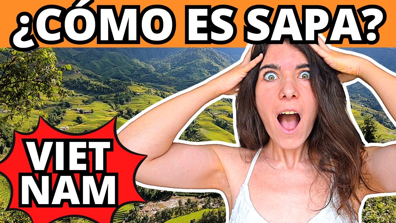 Video thumbnail for SAPA 😍😍 Mercados de VIETNAM + montaña HAM RONG | Vlog de viaje