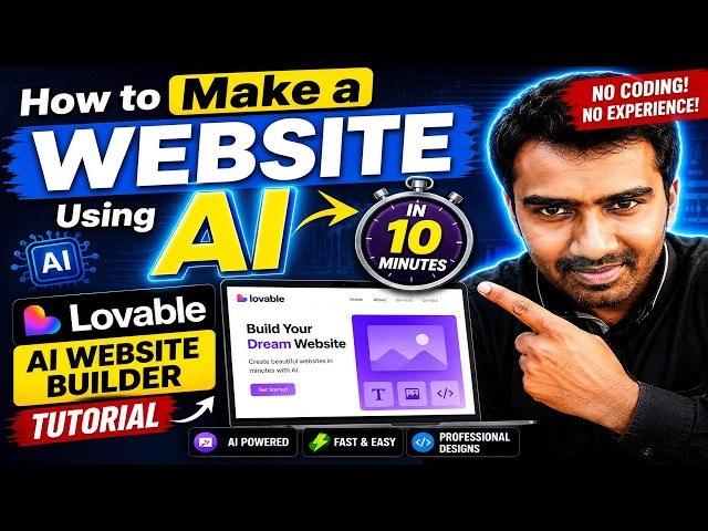 Video thumbnail for How to Make a Website Using AI in 10 Minutes | Lovable AI Website Builder Tutorial
