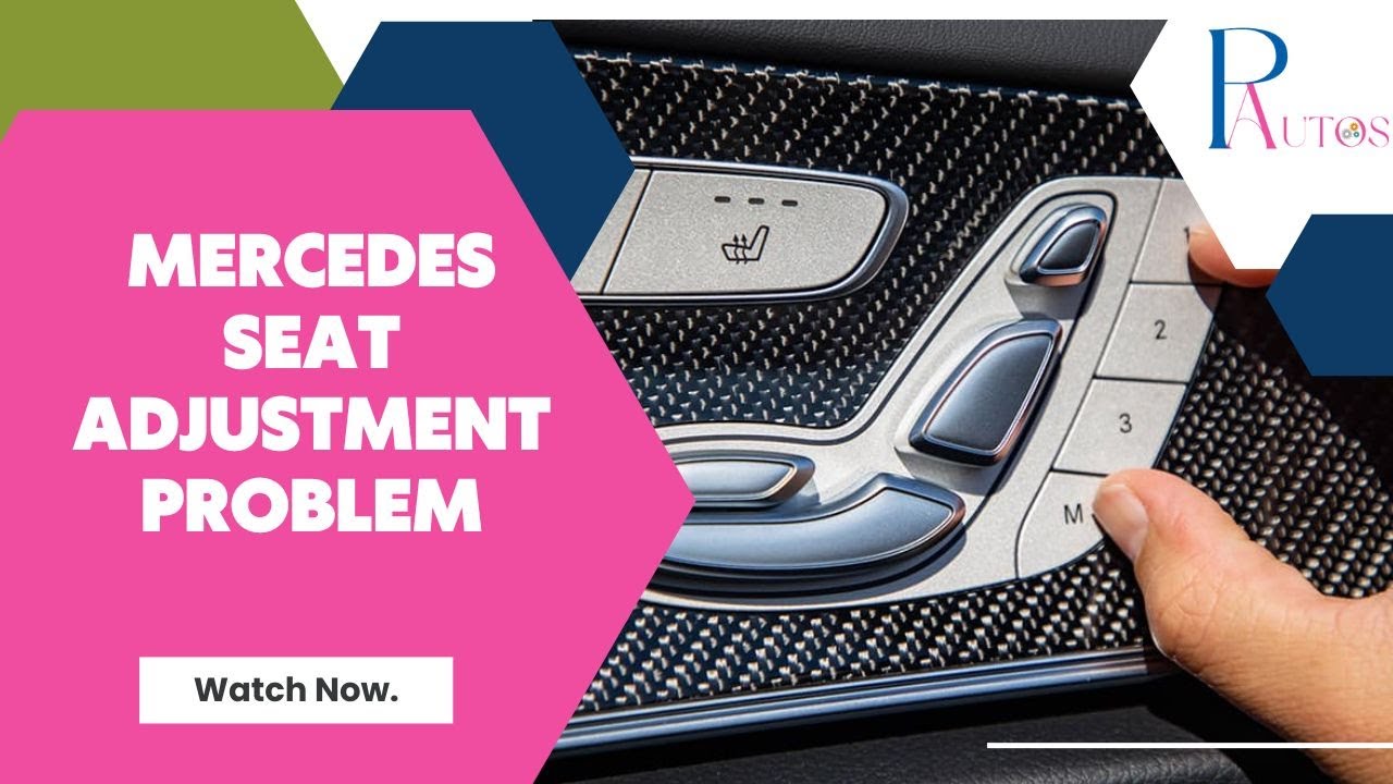 Video thumbnail for Is Your Mercedes Seat Stuck or Seat Adjustment problem?