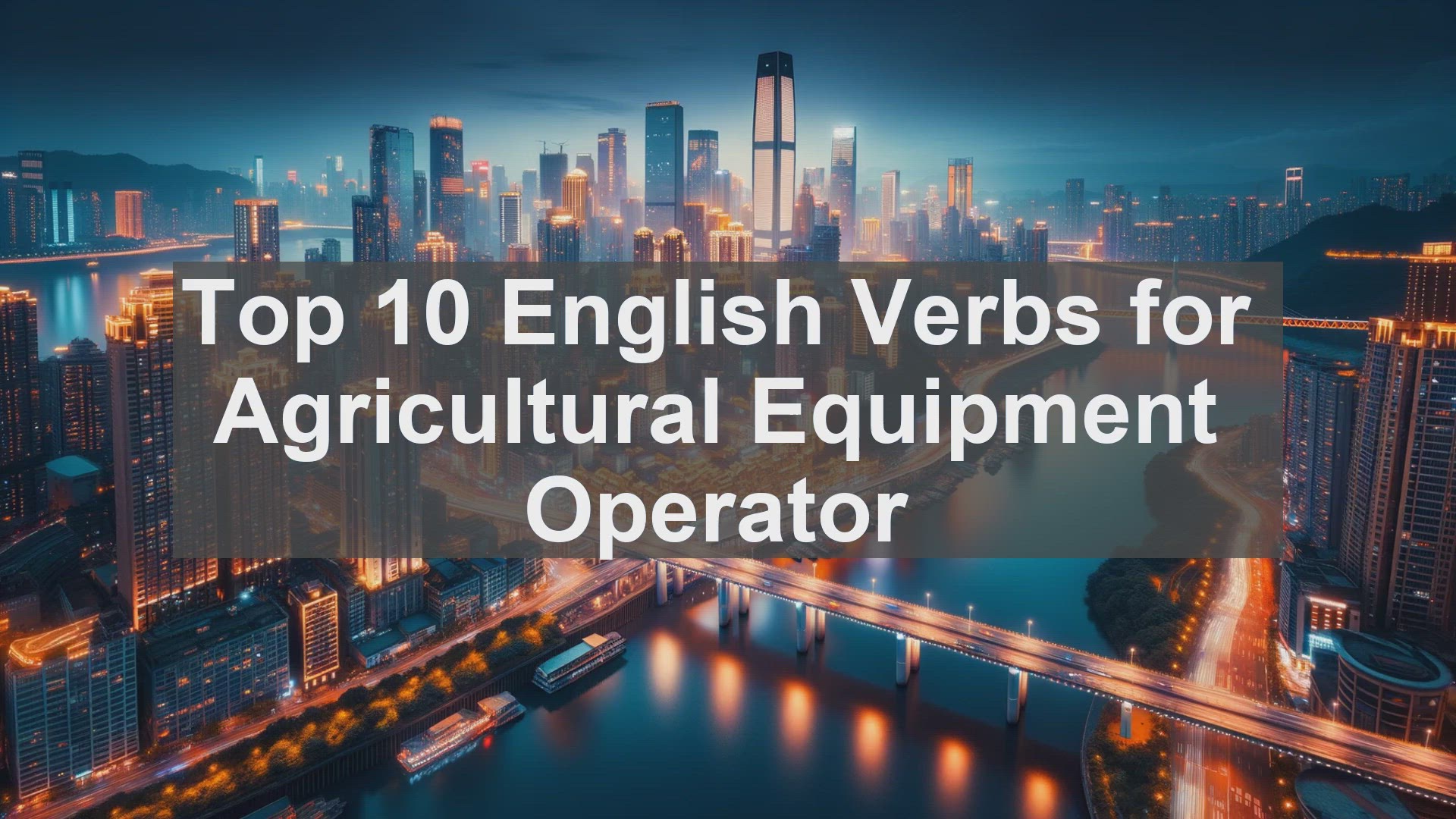 'Video thumbnail for Top 10 English Verbs for Agricultural Equipment Operator'
