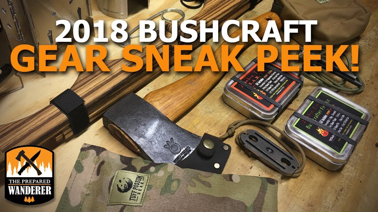 Video thumbnail for 2018 Bushcraft Gear Sneak Peek!