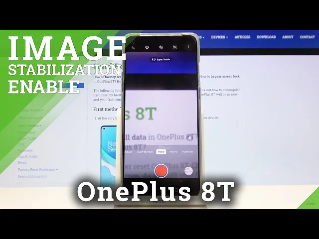 Video thumbnail for How to Activate Image Stabilization in OnePlus 8T – Camera Features