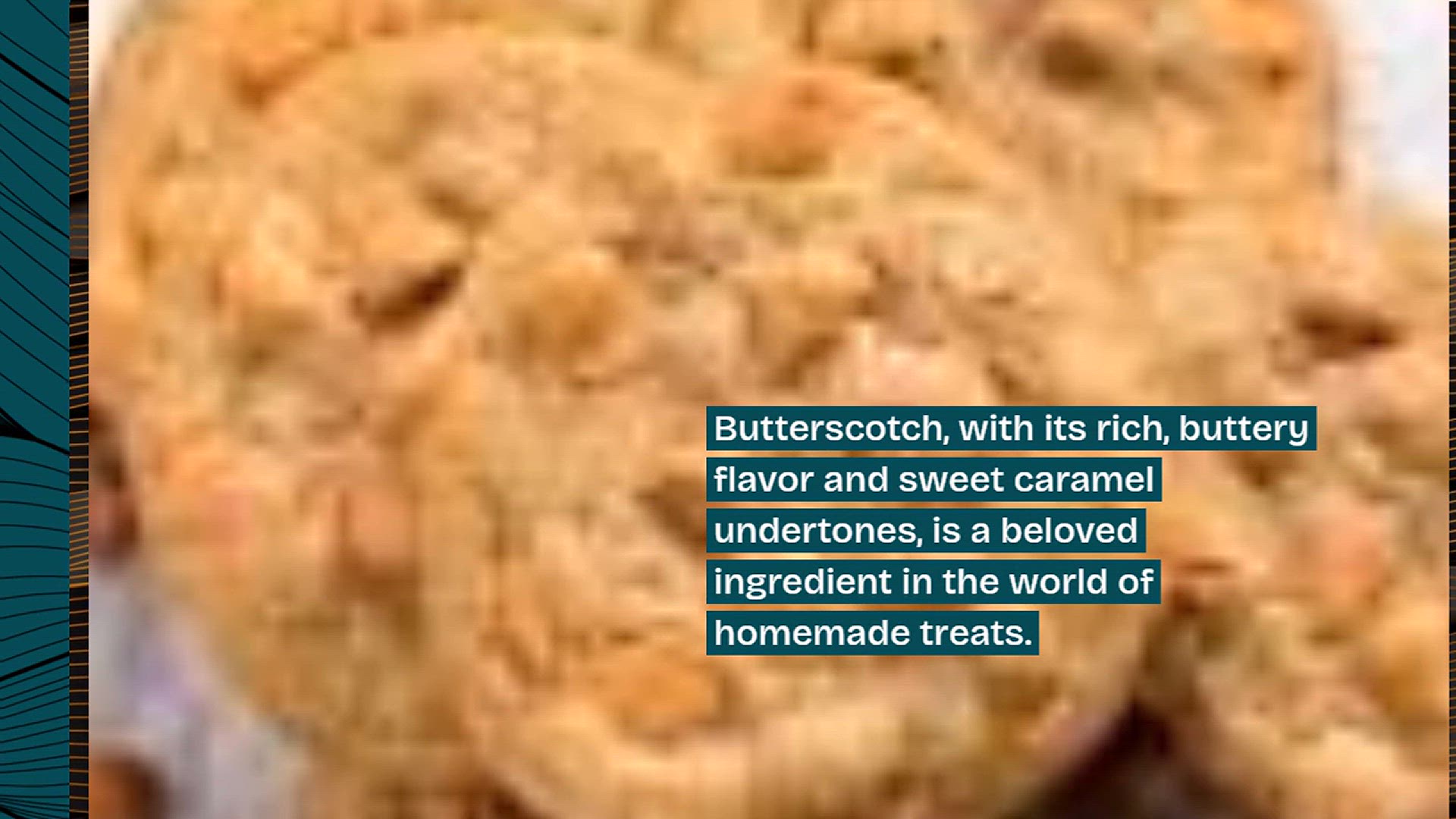 'Video thumbnail for Butterscotch Delights: Irresistible Recipes for Homemade Treats'