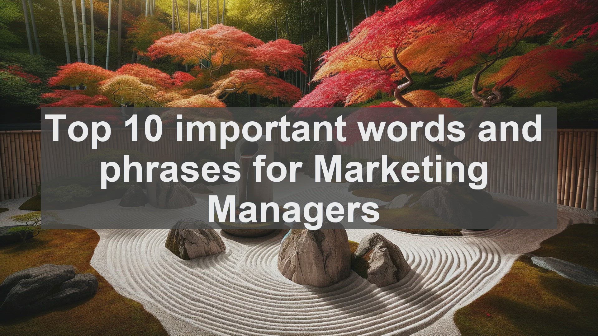 'Video thumbnail for Top 10 important words and phrases for Marketing Managers'