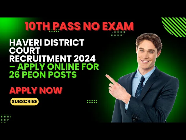 Video thumbnail for District Court Recruitment 2024 Karnataka | Haveri District Court | Court Jobs 2024