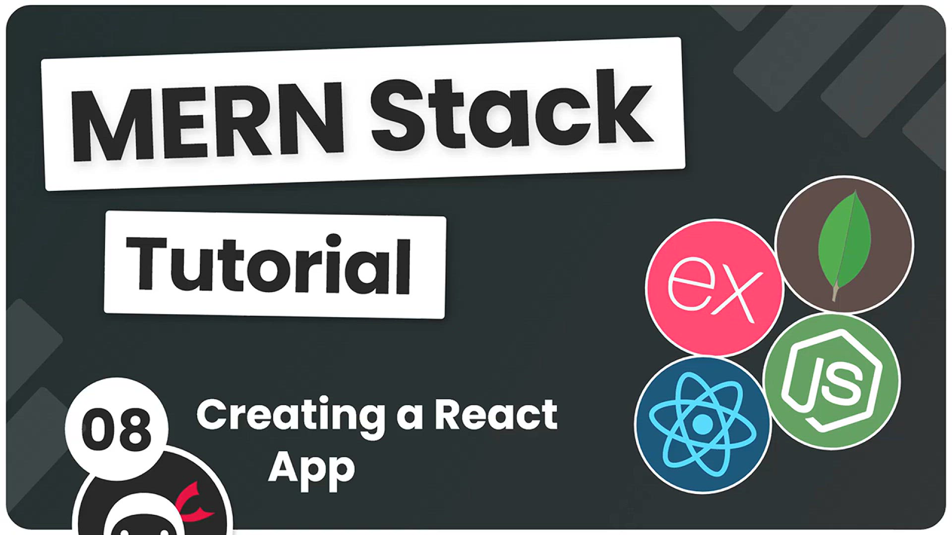 'Video thumbnail for MERN Stack Tutorial #8 - Making a React App'