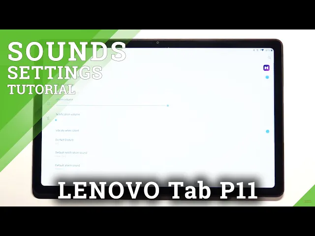 Video thumbnail for How to Manage Sound Settings in LENOVO Tab P11 - Find and Use Sounds Settings