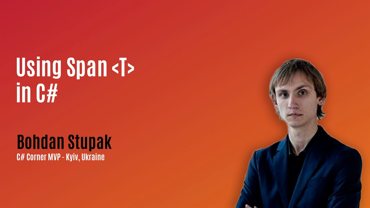 'Video thumbnail for C# Corner MVP ft. Bohdan Stupak'