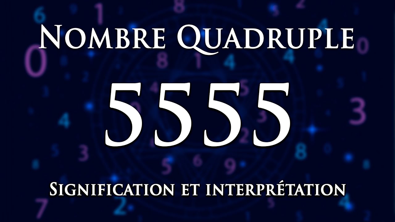 Video thumbnail for 🌀 INTERPRÉTATION DU NOMBRE 5555 : numérologie et message angélique
