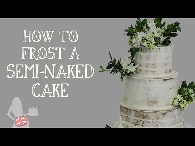 Video thumbnail for How To Frost A Semi-Naked Cake