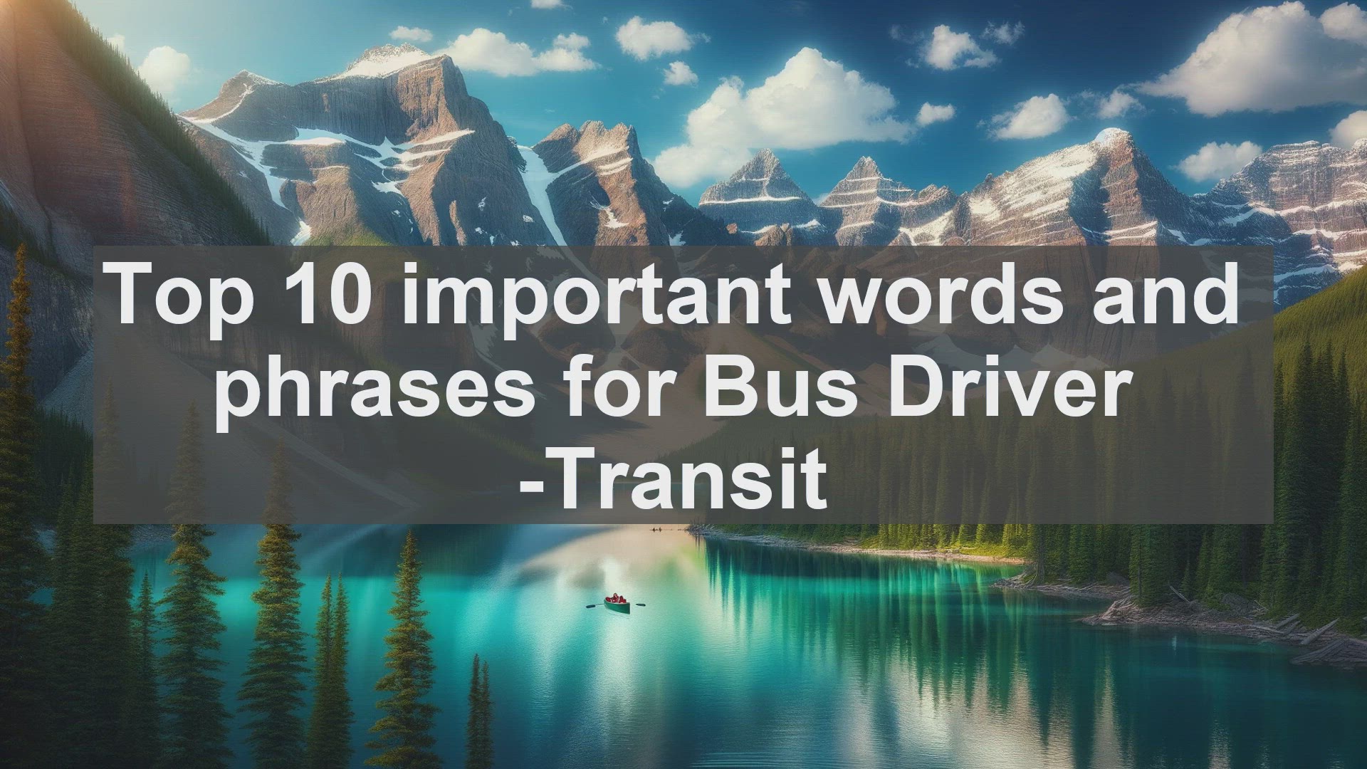 'Video thumbnail for Top 10 important words and phrases for Bus Driver Transit'