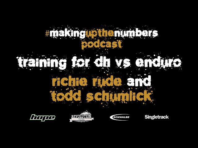 Video thumbnail for Podcast: Making Up The Numbers - MTB Training with Richie Rude and Todd Schumlick