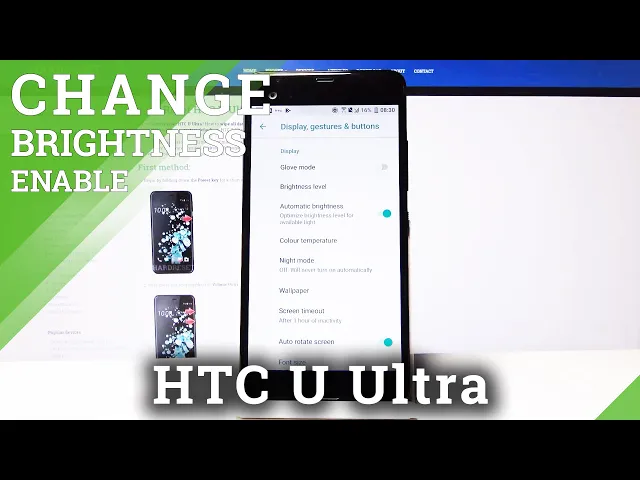 Video thumbnail for How to Set Screen Brightness HTC U Ultra - Adaptive Brightnes