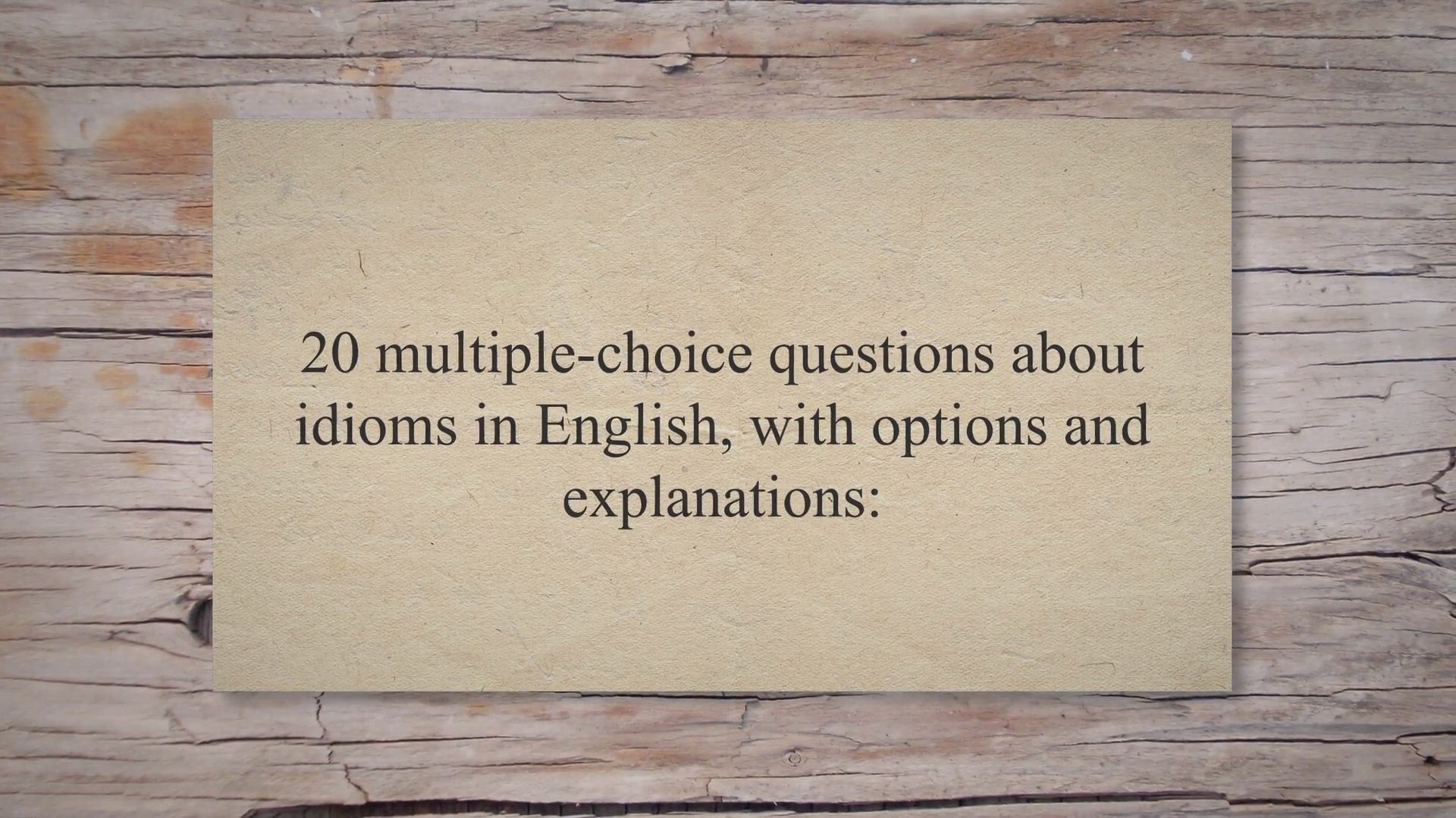 'Video thumbnail for English idioms Exercise 13'