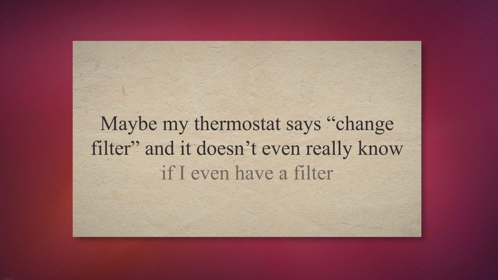 Video thumbnail for “Time To Clean Filter” On My Smart Thermostat Display