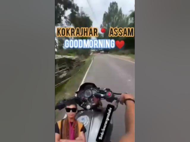 Video thumbnail for 👨🏻‍💼😎😊🏍️)👨🏽‍💼😎😀👍 BodoSouravyoutube 🖤🇮🇳 GOODMORNING🌄❤️   KOKRAJHAR 📍 ASSAM