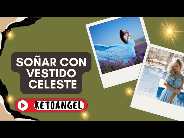 'Video thumbnail for Soñar con vestido celeste qué significa'