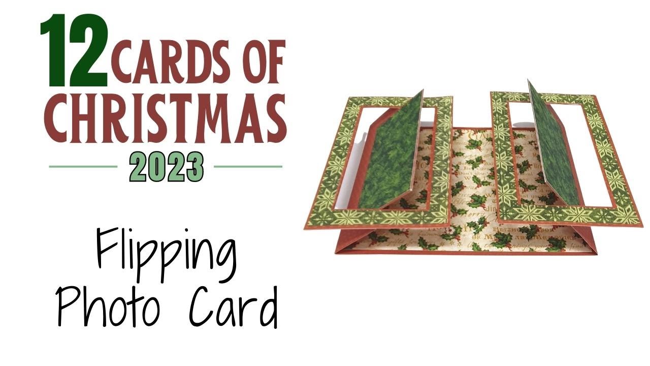 Video thumbnail for 12 Cards of Christmas 2023 - Flipping Photos Card