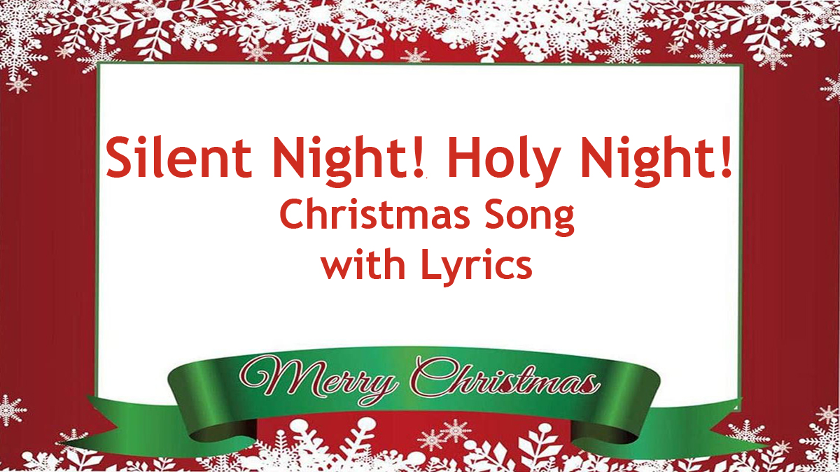 'Video thumbnail for Silent Night! Holy Night! Christmas Song With Lyrics'