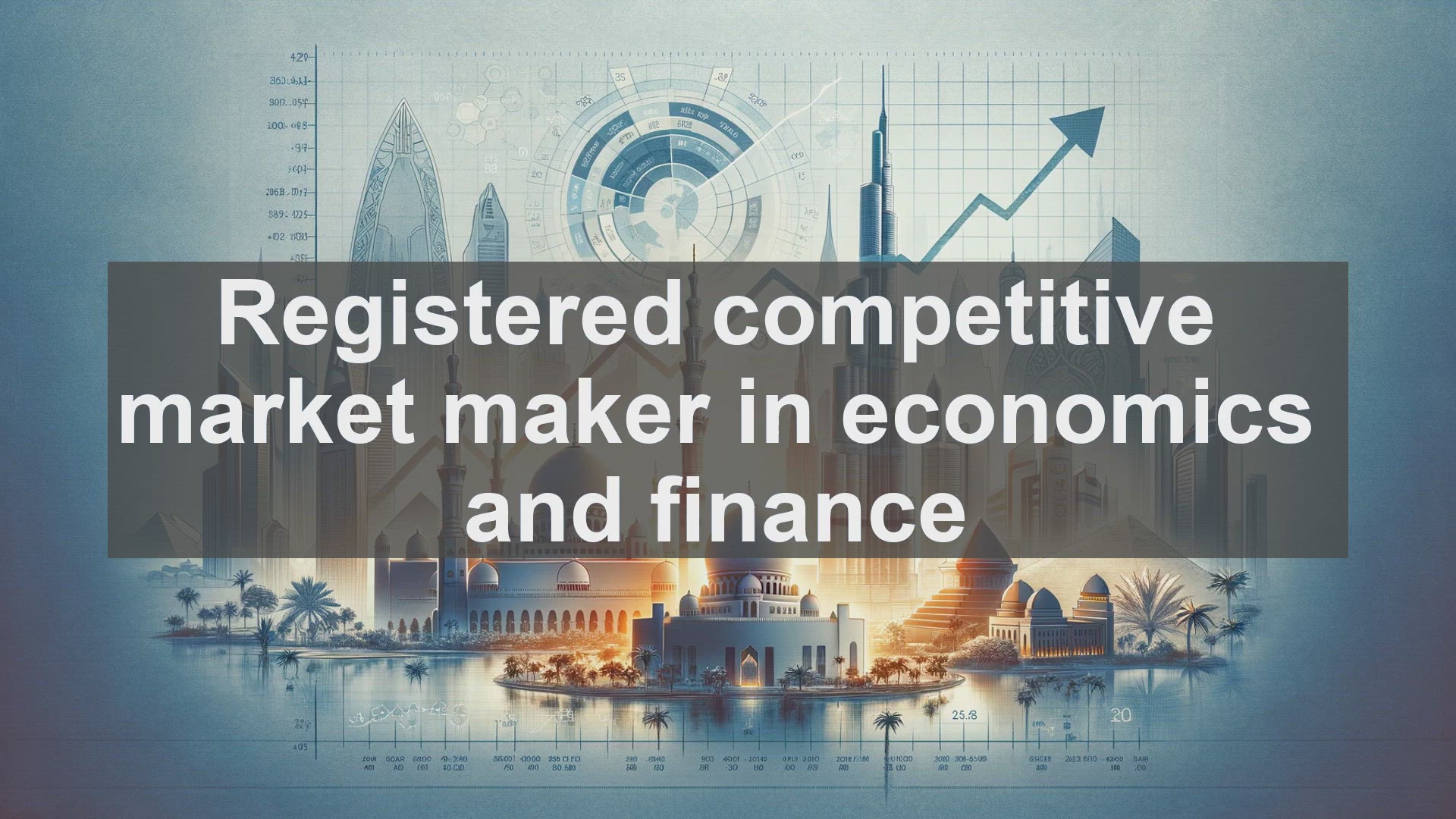 'Video thumbnail for Registered competitive market maker in economics and finance'