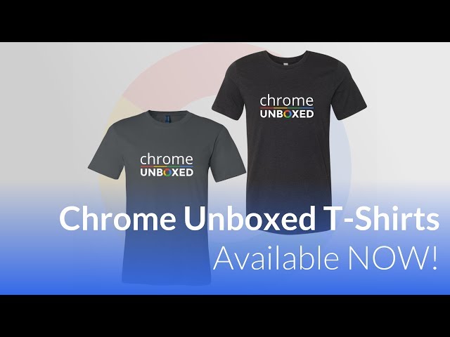 Video thumbnail for Chrome Unboxed Official T-Shirts On Sale Now!
