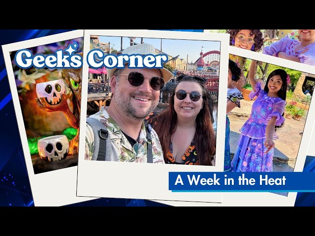 'Video thumbnail for A Week in the Heat - GEEKS CORNER - Episode #727'