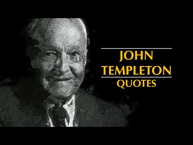 Video thumbnail for John Templeton Quotes