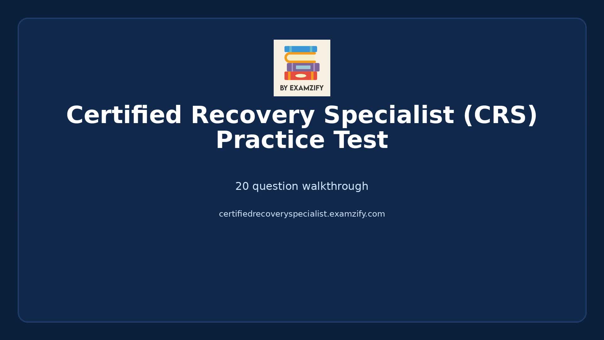 Video thumbnail for Certified Recovery Specialist (CRS) Practice Test