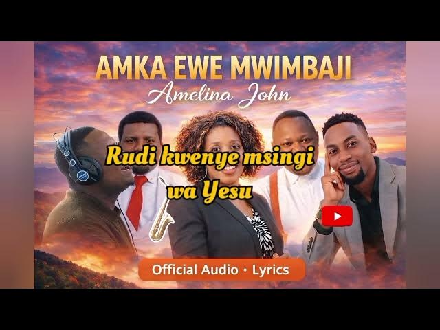 Video thumbnail for AMKA EWE MWIMBAJI |Joel lwaga, rose mhando, goodluck gorzbert, emmanuel mgogo, walter chilambo nk.