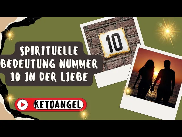 'Video thumbnail for Die Spirituelle Bedeutung der Zahl 10 in der Liebe'