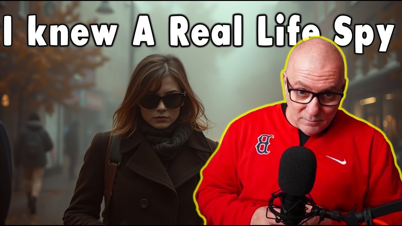 Video thumbnail for I Knew A Real Life Spy In America.
